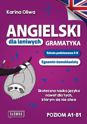 Angielski dla leniwych. Gramatyka. Szkoła...