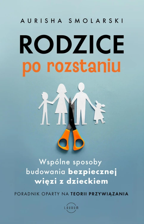 Rodzice po rozstaniu. Wspólne sposoby...
