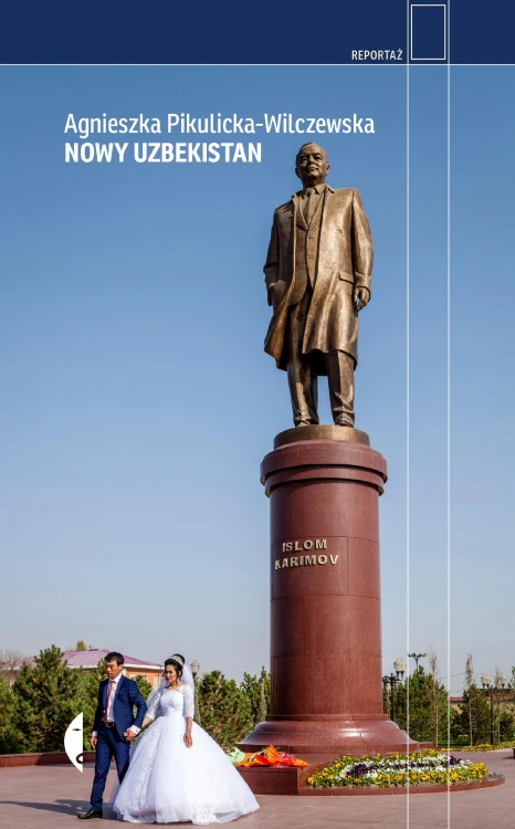 Nowy Uzbekistan, Agnieszka Pikulicka-Wilczewska