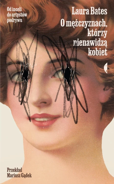 O mężczyznach, którzy nienawidzą kobiet. Od...