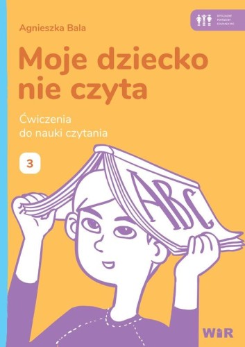 Moje dziecko nie czyta Ćwiczenia do nauki...