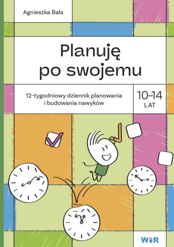 Planuję po swojemu 10-14 lat. 12-tygodniowy...