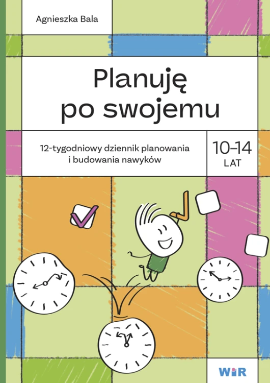Planuję po swojemu 10-14 lat. 12-tygodniowy...
