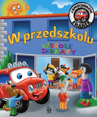 W przedszkolu. Samochodzik Franek, Karolina Górska