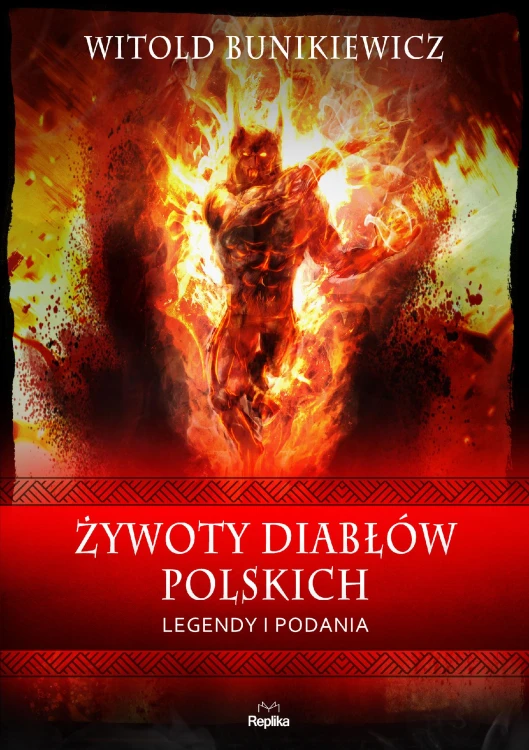 Żywoty diabłów polskich. Podania i legendy....
