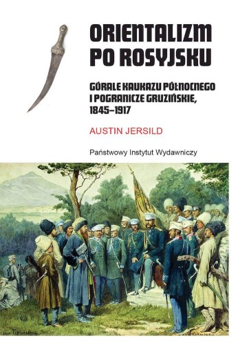 Orientalizm po rosyjsku. Górale Kaukazu...