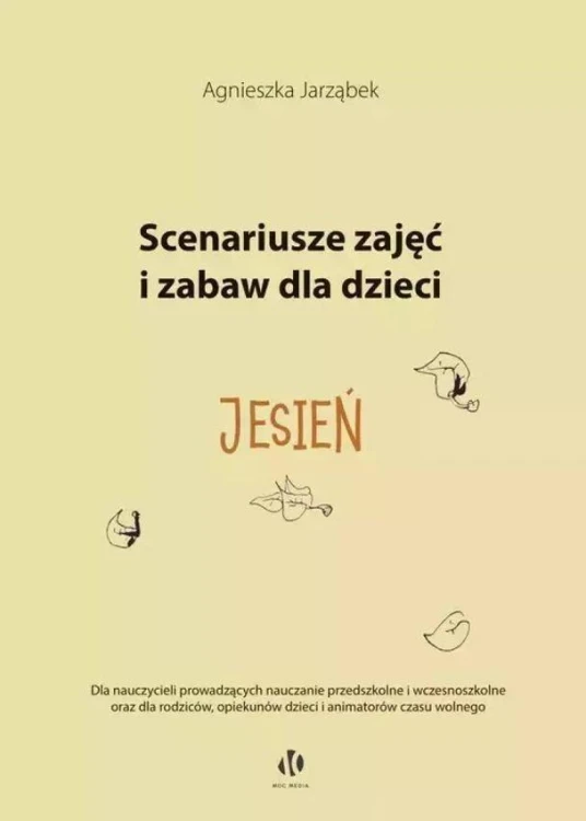 Jesień. Scenariusze zajęć i zabaw dla dzieci