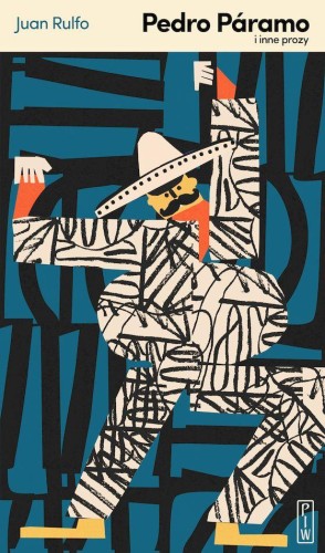 Pedro Paramo i inne prozy, Juan Rulfo