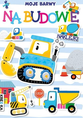 Na budowie. Moje barwy, Opracowanie zbiorowe