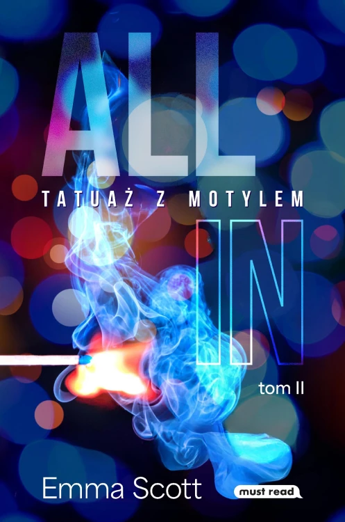 Tatuaż z motylem. All in. Tom 2, Emma Scott
