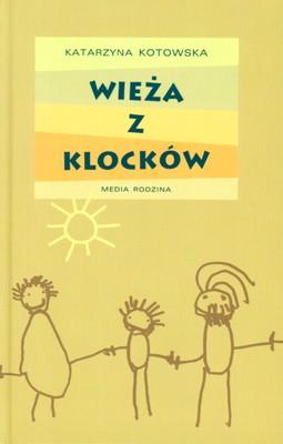 Wieża z klocków, Katarzyna Kotowska