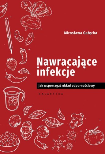 Nawracające infekcje jak wspomagać układ...