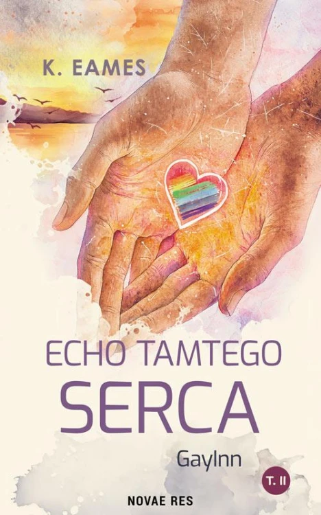 Echo tamtego serca. GuyInn. Tom 2, K. Eames