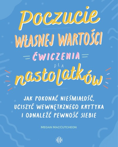 Poczucie własnej wartości Ćwiczenia dla...