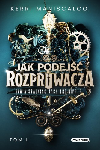 Jak podejść Rozpruwacza, Kerri Maniscalco