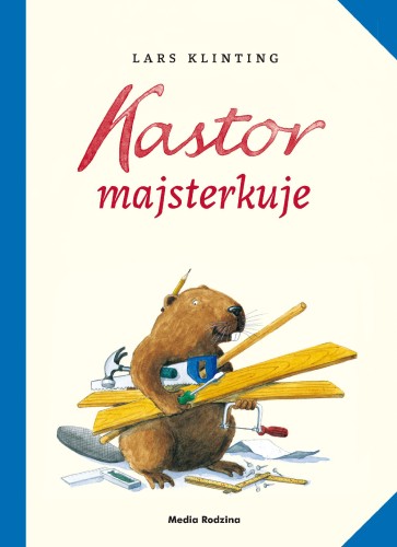 Kastor majsterkuje. Kastor, Lars Klinting