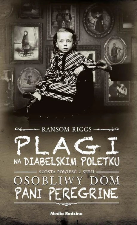 Plagi na Diabelskim Poletku, Ransom Riggs