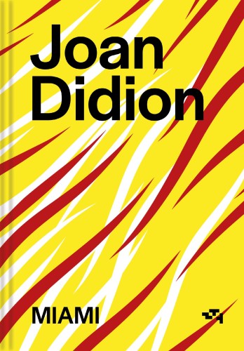 Miami, Joan Didion