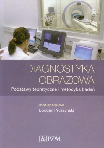Diagnostyka obrazowa postawy teoretyczne i...