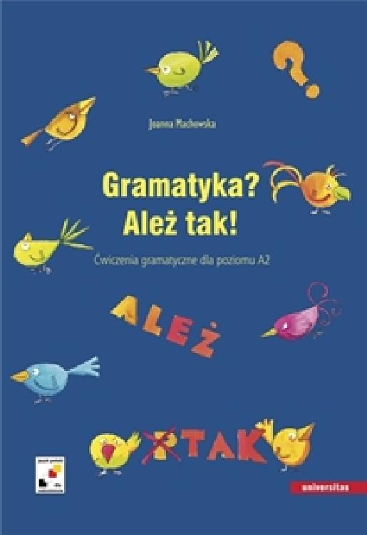 Gramatyka? Ależ tak! Ćwiczenia gramatyczne dla...