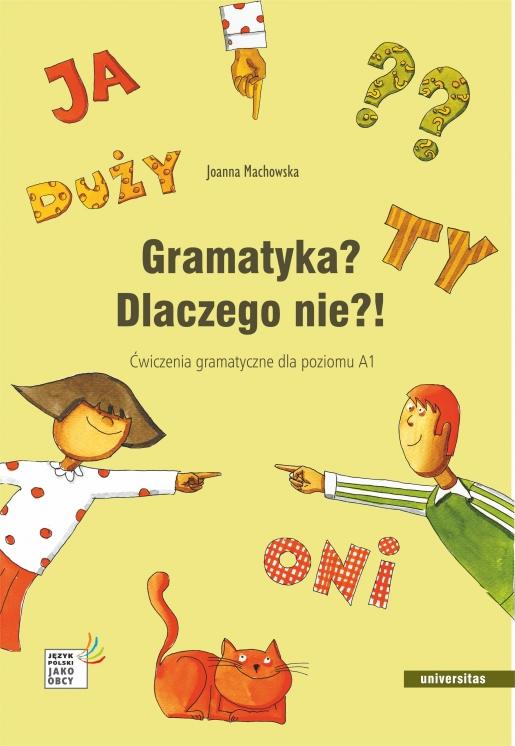 Gramatyka? Dlaczego nie?! Ćwiczenia...