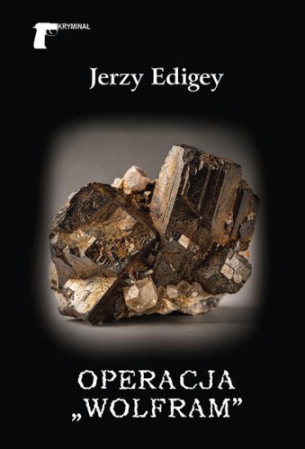 Operacja „Wolfram”, Jerzy Edigey