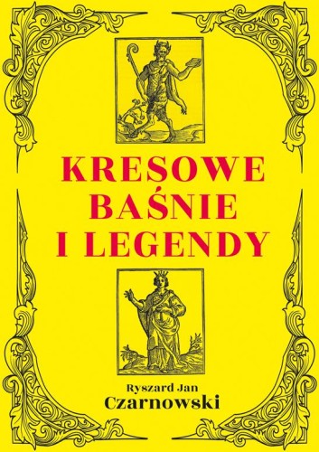 Kresowe baśnie i legendy wyd. 2