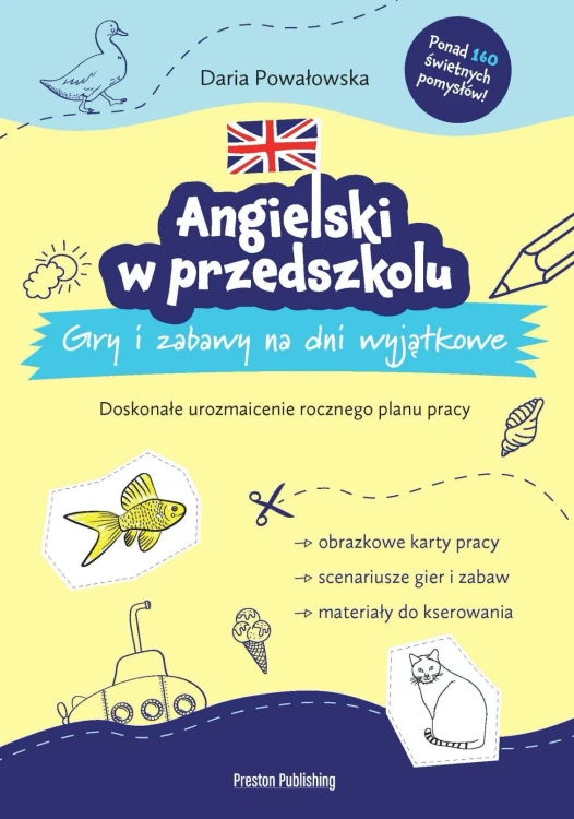 Angielski w przedszkolu. Gry i zabawy na dni...