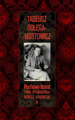 Pechowy literat i inne opowiadania, nowele,...