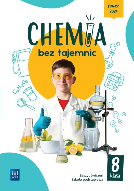 Chemia bez tajemnic zeszyt ćwiczeń klasa 8...