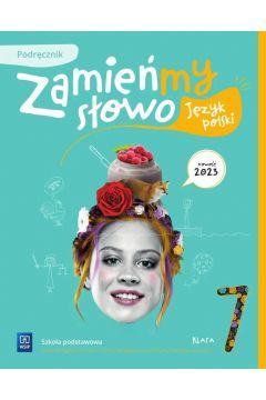 Język polski Zamieńmy słowo podręcznik klasa 7...