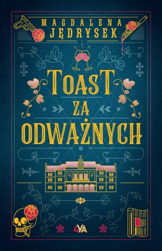 Toast za odważnych, Magdalena Jędrysek