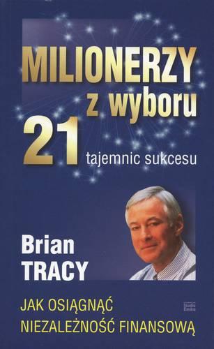 Milionerzy z wyboru, Brian Tracy