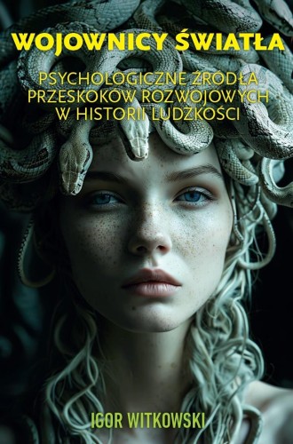 Wojownicy światła. Psychologiczne źródła...