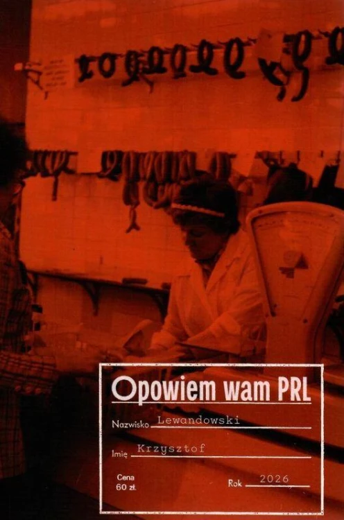 Opowiem wam PRL, Krzysztof Lewandowski