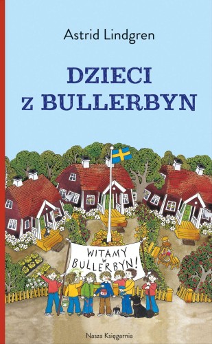 Dzieci z Bullerbyn wyd. 2022, Astrid Lindgren