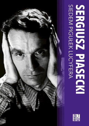 Siedem pigułek Lucyfera, Sergiusz Piasecki