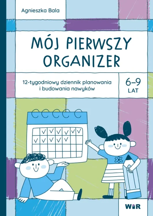 Mój pierwszy Organizer 6-9 lat 12-tygodniowy...