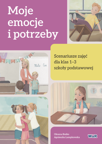 Moje emocje i potrzeby scenariusze zajęć dla...