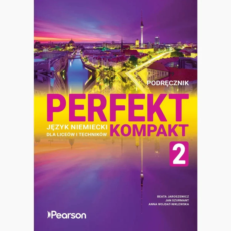 Perfekt Kompakt 2.Język niemiecki Podręcznik z...