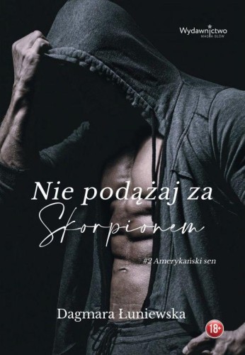 Nie podążaj za Skorpionem. Amerykański sen. Tom 2
