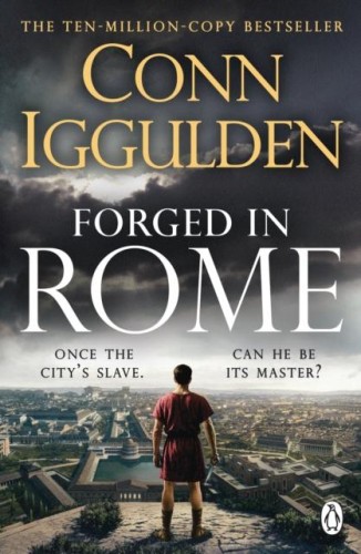 Forged in Rome, Conn Iggulden