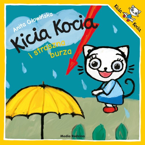 Kicia Kocia i straszna burza, Anita Głowińska