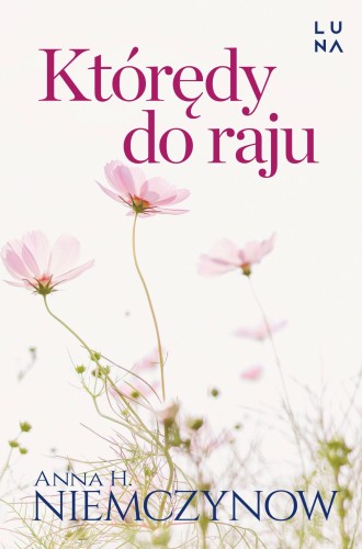 Którędy do raju wyd. 2, Anna H. Niemczynow