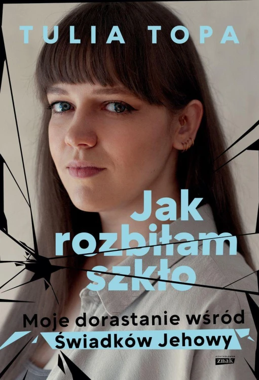 Jak rozbiłam szkło. Moje dorastanie wśród...