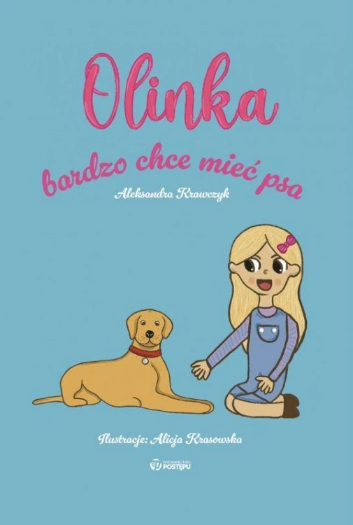 Olinka bardzo chce mieć psa, Aleksandra Krawczyk