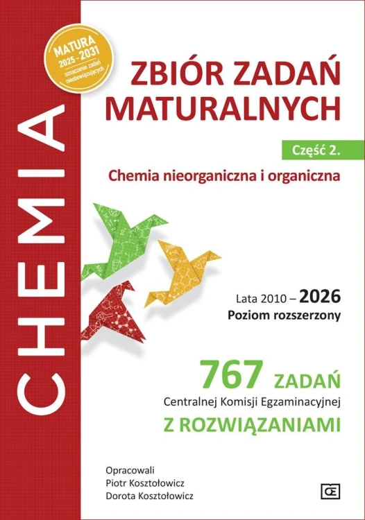 Chemia. Zbiór zadań maturalnych.  Lata...