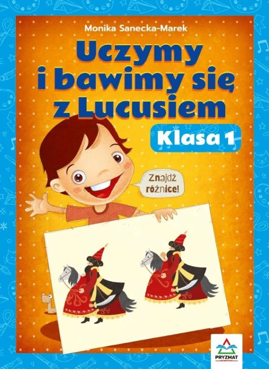 Uczymy i bawimy się z Lucusiem. Klasa 1