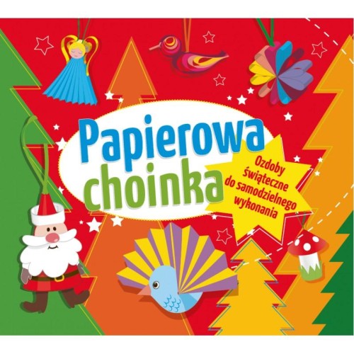 Papierowa choinka. Ozdoby świąteczne do...