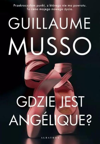 Gdzie jest Angelique?, Guillaume Musso